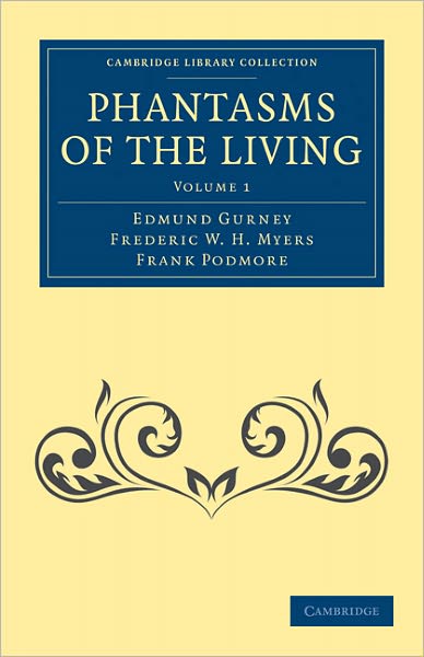 Cover for Edmund Gurney · Phantasms of the Living - Cambridge Library Collection - Spiritualism and Esoteric Knowledge (Taschenbuch) (2011)