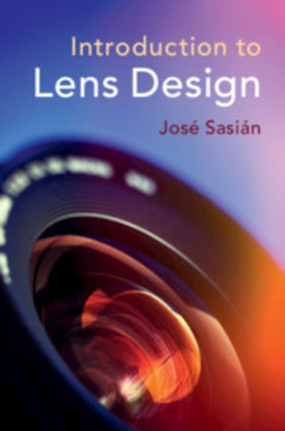 Cover for Sasian, Jose (University of Arizona) · Introduction to Lens Design (Hardcover Book) (2019)