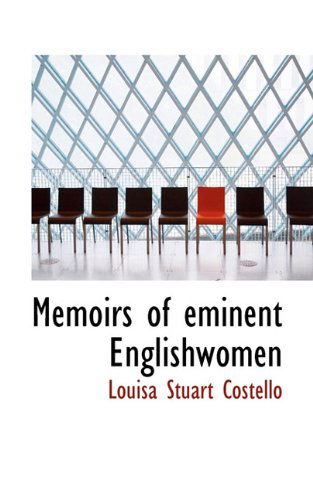 Cover for Louisa Stuart Costello · Memoirs of Eminent Englishwomen (Paperback Book) (2009)