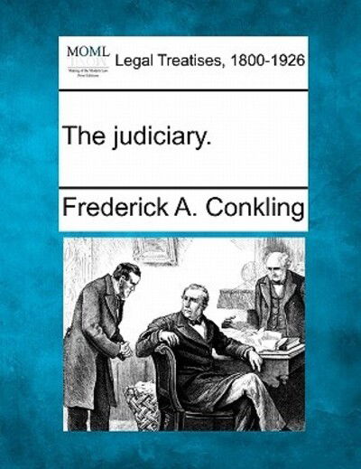 Cover for Frederick a Conkling · The Judiciary. (Taschenbuch) (2010)