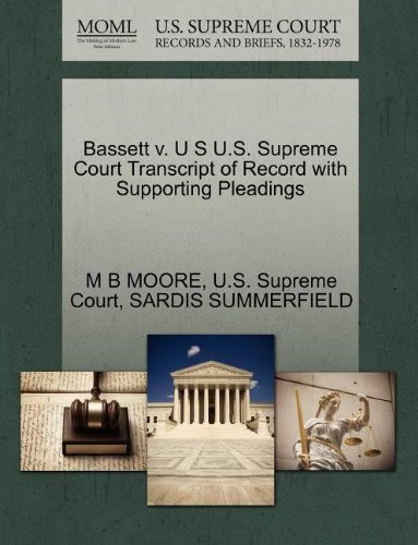 Cover for Sardis Summerfield · Bassett V. U S U.s. Supreme Court Transcript of Record with Supporting Pleadings (Taschenbuch) (2011)