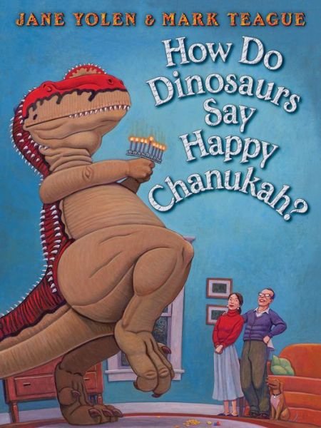 How Do Dinosaurs Say Happy Chanukah? - How Do Dinosaurs...? - Jane Yolen - Bøker - Scholastic Inc. - 9781338330328 - 3. september 2019