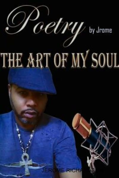 Cover for Jerome Richardson · The ART of my SOUL (Pocketbok) (2018)