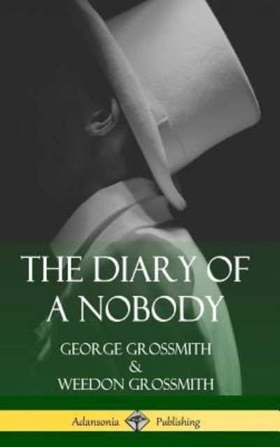 Cover for George Grossmith · The Diary of a Nobody (Hardcover) (Hardcover Book) (2018)