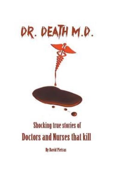 Cover for David Pietras · Dr. Death M.D. (Taschenbuch) (2018)