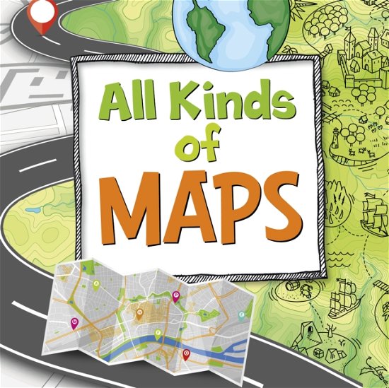 Susan Ahmadi Hansen · All Kinds of Maps - On the Map (Hardcover Book) (2023)
