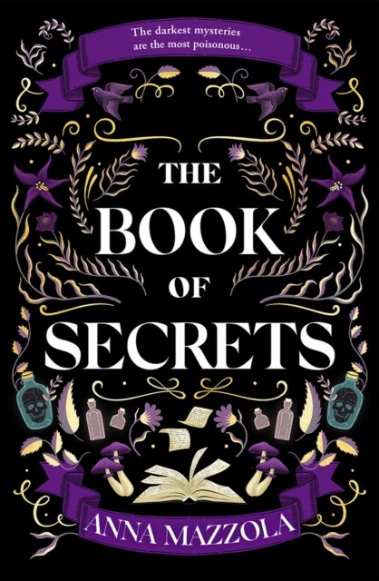 Cover for Anna Mazzola · The Book of Secrets: The dark and dazzling new book from the bestselling author of The Clockwork Girl! (Paperback Bog) (2024)