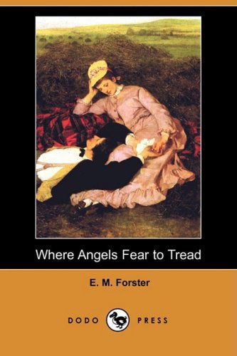 Cover for E. M. Forster · Where Angels Fear to Tread (Pocketbok) (2008)