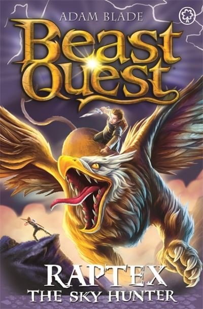 Cover for Adam Blade · Beast Quest: Raptex the Sky Hunter: Series 27 Book 3 - Beast Quest (Paperback Book) (2022)