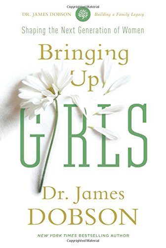 Cover for James C. Dobson · Bringing Up Girls (Paperback Bog) [Reprint edition] (2018)