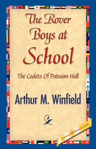 Cover for Arthur M. Winfield · The Rover Boys at School (Inbunden Bok) (2007)