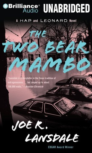 Cover for Joe R. Lansdale · The Two-bear Mambo: a Hap and Leonard Novel (Hap and Leonard Series) (Audiobook (CD)) [Unabridged edition] (2009)