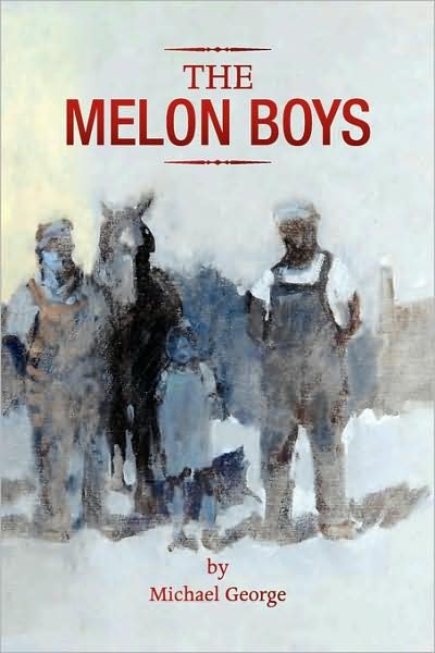 Cover for George Michael · The Melon Boys (Taschenbuch) (2007)