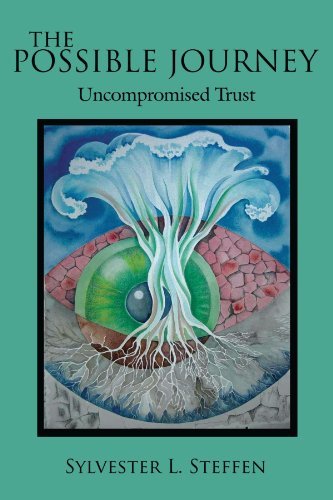 Cover for Sylvester L. Steffen · The Possible Journey: Uncompromised Trust (Taschenbuch) (2006)