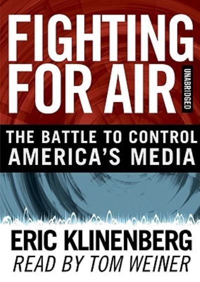 Cover for Eric Klinenberg · Fighting for Air (CD) (2008)