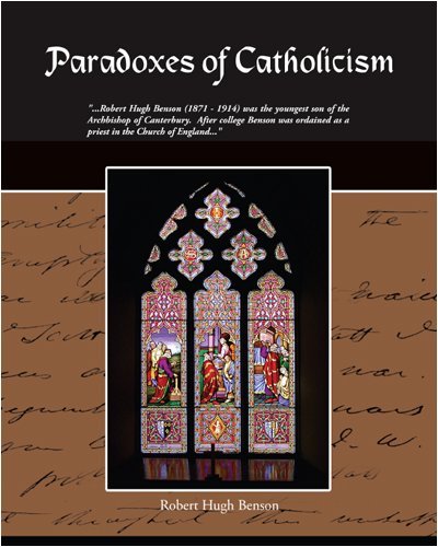 Cover for Robert Hugh Benson · Paradoxes of Catholicism (Paperback Book) (2008)