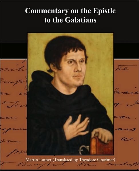 Cover for Martin Luther · Commentary on the Epistle to the Galatians (Paperback Book) (2009)