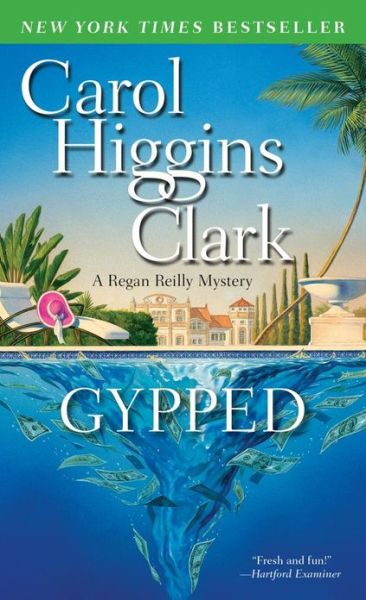 Cover for Carol Higgins Clark · Gypped - Regan Reilly Mysteries (Paperback) (Paperback Book) (2013)