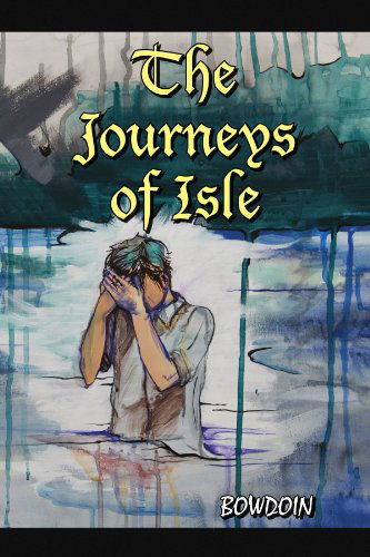 Cover for David Plumer · The Journeys of Isle (Paperback Book) (2009)