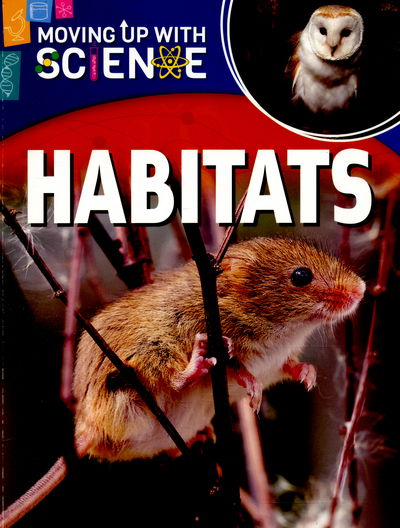 Cover for Peter Riley · Moving up with Science: Habitats - Moving up with Science (Paperback Book) [Illustrated edition] (2016)