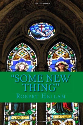 Cover for Robert Hellam · &quot;Some New Thing&quot;: Paul and the Philosophers:  Paul's Epistemology and the Postmodern Impasse (Paperback Book) (2011)