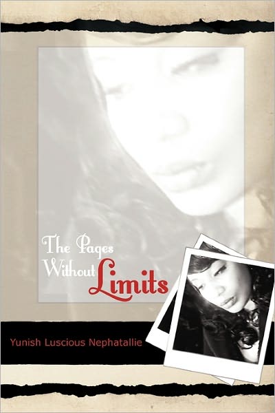 Cover for Yunish Luscious Nephatallie · The Pages Without Limits (Paperback Book) (2011)