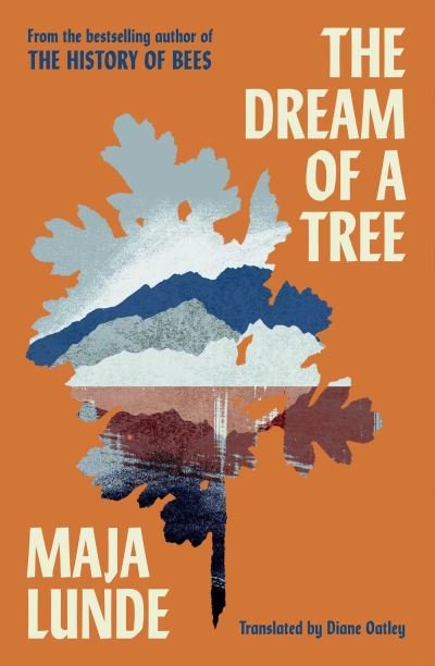 The Dream of a Tree - Maja Lunde - Books - Scribner UK - 9781471185328 - October 10, 2024