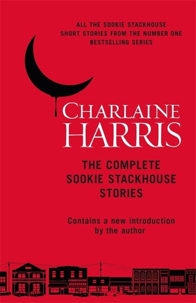 The Complete Sookie Stackhouse Stories - Charlaine Harris - Bøker - Orion Publishing Co - 9781473222328 - 26. november 2020