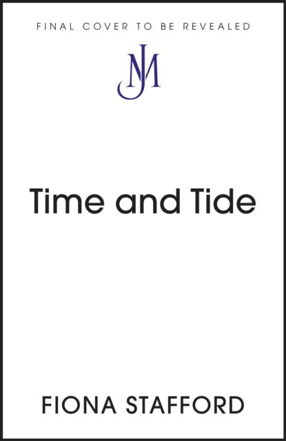 Cover for Fiona Stafford · Time and Tide: The Long, Long Life  of Landscape (Hardcover Book) (2024)