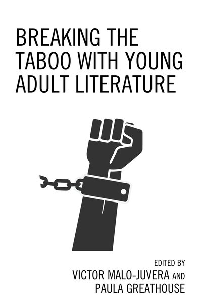 Cover for Malo-Juvera, Victor, Professor and Undergraduate Coordinator at the University of North Carolina · Breaking the Taboo with Young Adult Literature (Paperback Bog) (2020)
