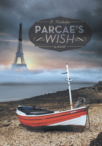 Parcae's Wish - J. Nicholas - Książki - iUniverse - 9781475976328 - 18 lutego 2013