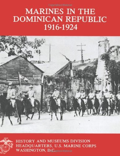 Cover for Graham A. Cosmas · Marines in the Dominican Republic 1916-1924 (Pocketbok) (2013)