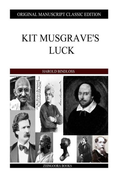 Cover for Harold Bindloss · Kit Musgrave's Luck (Paperback Book) (2013)