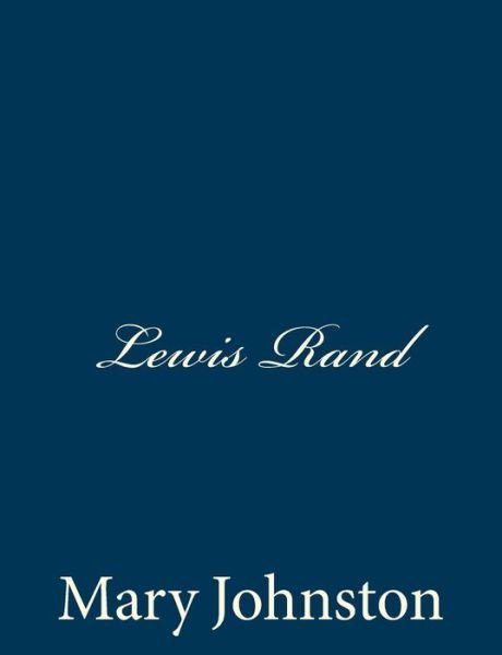 Cover for Mary Johnston · Lewis Rand (Paperback Book) (2013)