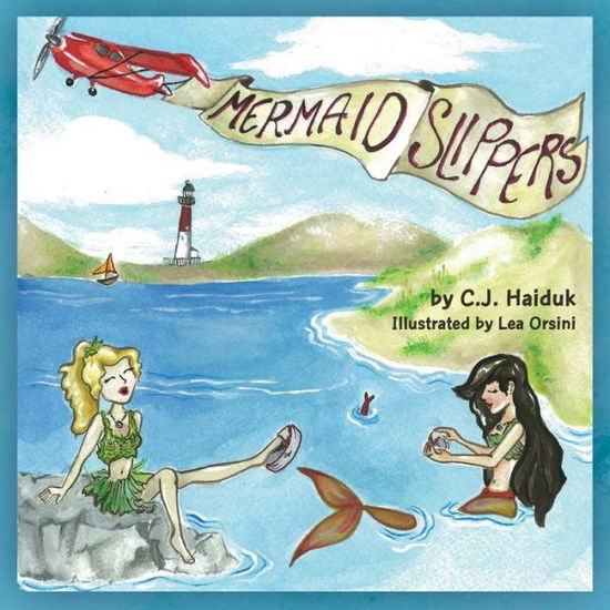 Cover for C J Haiduk · Mermaid Slippers (Paperback Book) (2013)