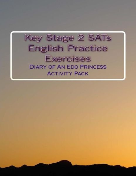 Cover for Fidelia Nimmons · Key Stage 2 Sats English Practise Exercises: Diary of an Edo Princess Diary Activity Pack (Kingdom of Benin Short Stories) (Paperback Book) (2013)