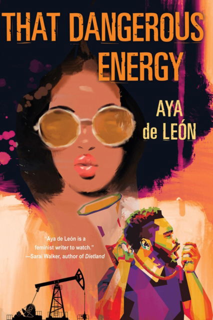 Cover for Aya De Leon · That Dangerous Energy (Paperback Book) (2022)