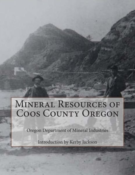 Cover for Oregon Department of Mineral Industries · Mineral Resources of Coos County Oregon (Paperback Book) (2014)