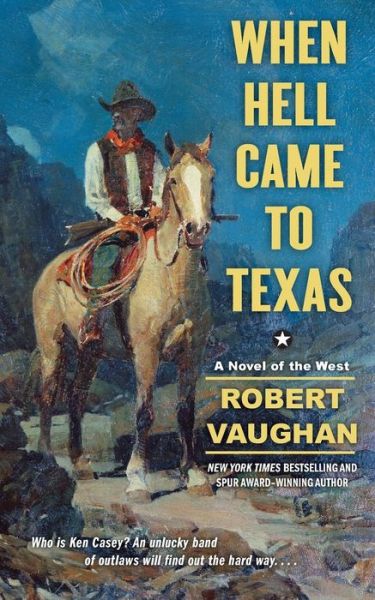 Cover for Robert Vaughan · When Hell Came to Texas (Taschenbuch) (2015)