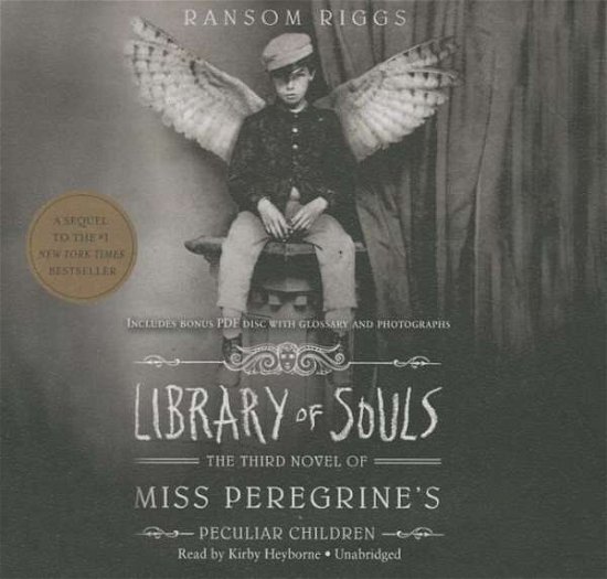 Cover for Ransom Riggs · Library of Souls: the Third Novel of Miss Peregrine S Peculiar Children (CD) (2015)