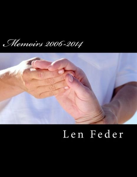 Cover for Len Feder · Memoirs 2006-2014 (Paperback Book) (2015)