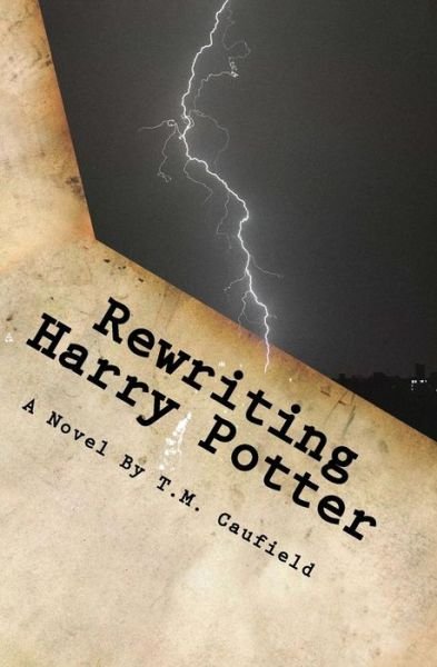 Cover for T M Caufield · Rewriting Harry Potter (Paperback Bog) (2015)