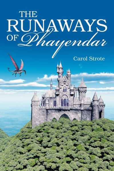 Cover for Carol Strote · The Runaways of Phayendar (Paperback Book) (2016)