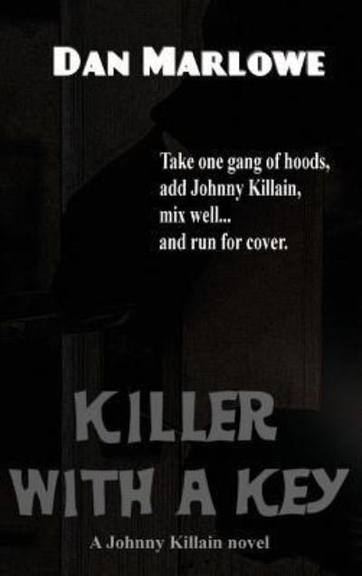 Cover for Dan Marlowe · Killer with a Key (Hardcover Book) (2018)