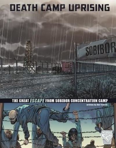 Cover for Nel Yomtov · Death Camp Uprising: The Escape from Sobibor Concentration Camp (Great Escapes of World War II) (Bog) (2017)