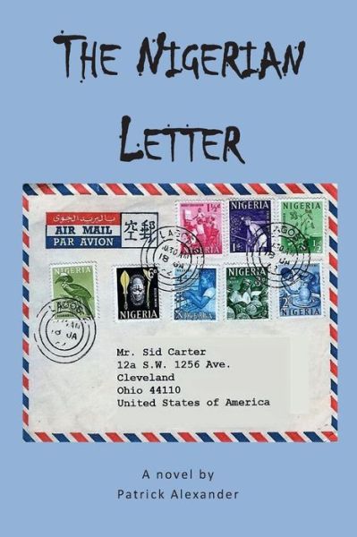 Cover for Patrick Alexander · The Nigerian Letter (Pocketbok) (2015)