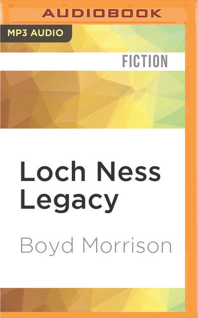 Cover for Boyd Morrison · Loch Ness Legacy (MP3-CD) (2016)