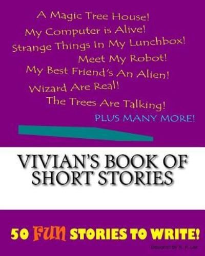 K P Lee · Vivian's Book Of Short Stories (Paperback Bog) (2015)
