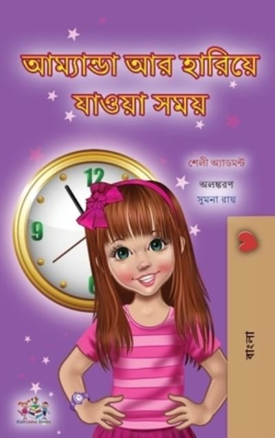 Amanda and the Lost Time (Bengali Children's Book) - Shelley Admont - Livros - Kidkiddos Books - 9781525974328 - 14 de abril de 2023