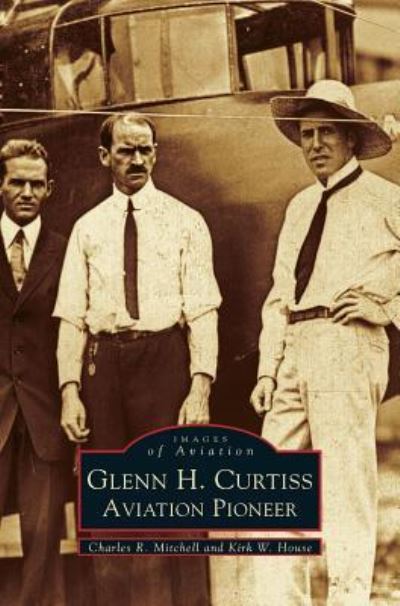 Cover for Charles R Mitchell · Glenn H. Curtiss (Hardcover Book) (2001)